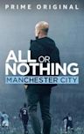 All or Nothing: Manchester City