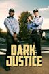 Dark Justice