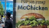 McDonald's is reclaiming all its Israeli restaurants, exposing the cracks in its global-franchise model