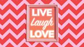 The Origin of the Phrase ‘Live, Laugh, Love’