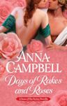 Days of Rakes and Roses