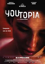 Youtopia - 2018 - Recensione Film, Trama, Trailer - EcodelCinema