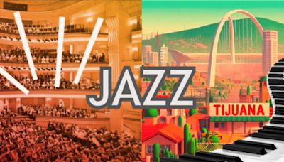 Tijuana y San Diego se unirán para dar Gran Festival de Jazz Internacional