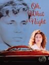 Oh, What a Night (1992 film)