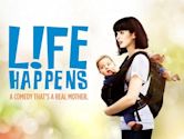 Life Happens