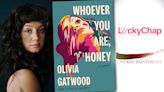 LuckyChap & Indian Paintbrush Take Olivia Gatwood Novel ‘Whoever You Are, Honey’ Off The Table; Author To Pen Script