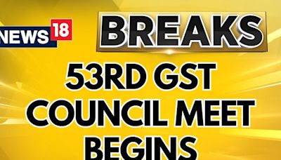 Union Finance Minister Nirmala Sitharaman Chairs The 53rd GST Council Meeting, In Delhi | News18 - News18