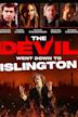 The Devil Went Down to Islington