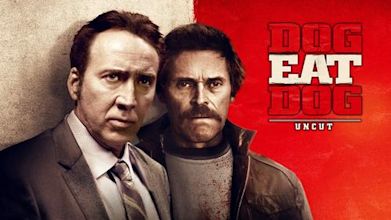 Dog Eat Dog (2016 film)