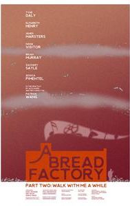 A Bread Factory
