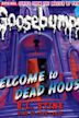 Goosebumps: Welcome to Dead House