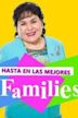 Hasta en las mejores familias