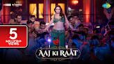 Stree 2 | Song - Aaj Ki Raat