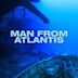 Man From Atlantis