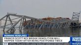 Baltimore Bridge Demolition Set for Today After Delay