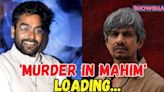 Ashutosh Rana & Vijay Raaz Promote Their Upcoming Series 'Murder In Mahim' | WATCH - News18