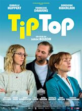 Tip Top - film 2012 - AlloCiné