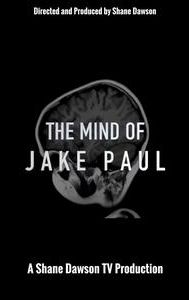 The Mind of Jake Paul