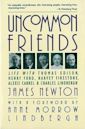 Uncommon Friends: Life with Thomas Edison, Henry Ford, Harvey Firestone, Alexis Carrel, and Charles Lindbergh