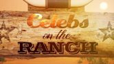 Celebs on the Ranch