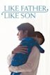 Like Father, Like Son (2013 film)