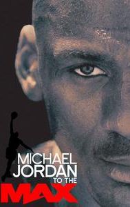 Michael Jordan: To the Max