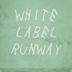 White Label Runway