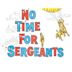 No Time For Sergeants