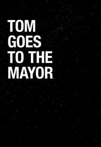 Tom Goes to the Mayor