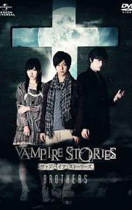 Vampire Stories: Brothers