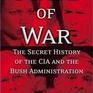 State of War: The Secret History of the CIA and the Bush Administration