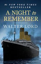 A Night to Remember: The Sinking of the Titanic (The Titanic Chronicles ...