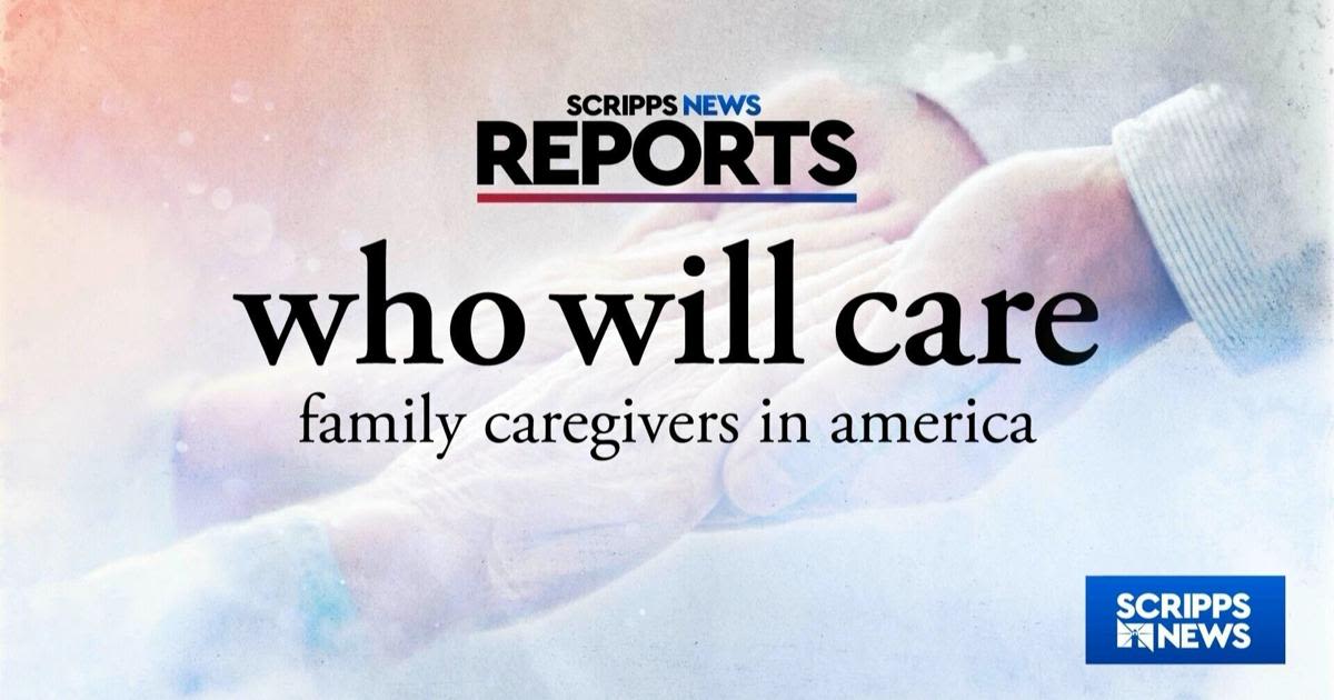 Scripps News Reports: Family caregivers in America