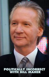 Politically Incorrect With Bill Maher
