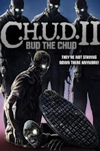 C.H.U.D. 2