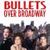 Bullets over Broadway