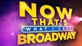NOW THAT'S WHAT I CALL BROADWAY! Will Celebrate 30 Years of Musical Theatre History At 54 Below