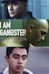 I Am Gangster