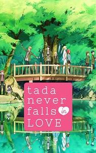 Tada Never Falls in Love