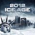 2012: Ice Age