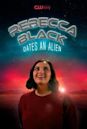 Rebecca Black Dates an Alien