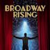 Broadway Rising