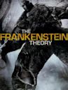 The Frankenstein Theory