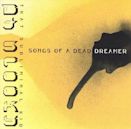 Songs of a Dead Dreamer