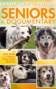 Seniors: A Dogumentary