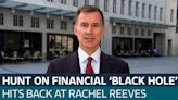 Shadow Chancellor Jeremy Hunt defends billion pound public finance 'black hole' - Latest From ITV News