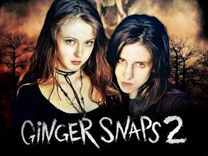 Ginger Snaps: Unleashed