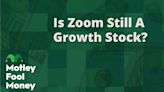 Is Zoom Still a Growth Stock?