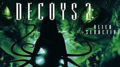 Decoys 2: Alien Seduction