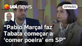 Josias: Pablo Marçal faz Tabata Amaral começar a 'comer poeira' na disputa em SP